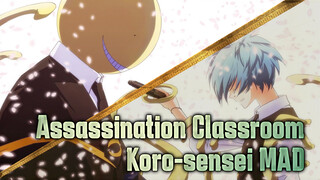 Assassination Classroom|【MAD/Koro-sensei】"I look forward for the day to meet you again."