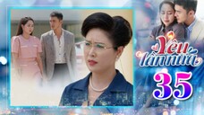 YÊU LẦN NỮA TẬP 35 | Phim Truyền Hình Việt Nam | Phim Bộ Việt Nam Mới Nhất 2025 | Phim Hay THVL