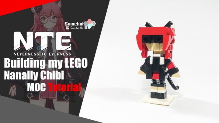 LEGO NTE: Neverness to Everness Nanally Chibi MOC Tutorial | Somchai Ud