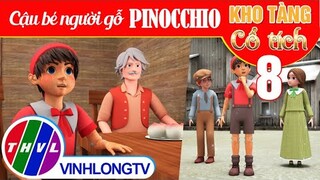 CẬU BÉ NGƯỜI GỖ PINOCCHIO - Phần 8 | Kho Tàng Phim Cổ Tích 3D - Cổ Tích Việt Nam Hay Mới Nhất 2023