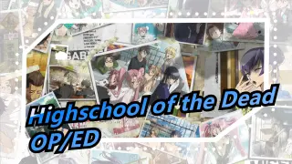 Highschool of the Dead-OP/ED_C