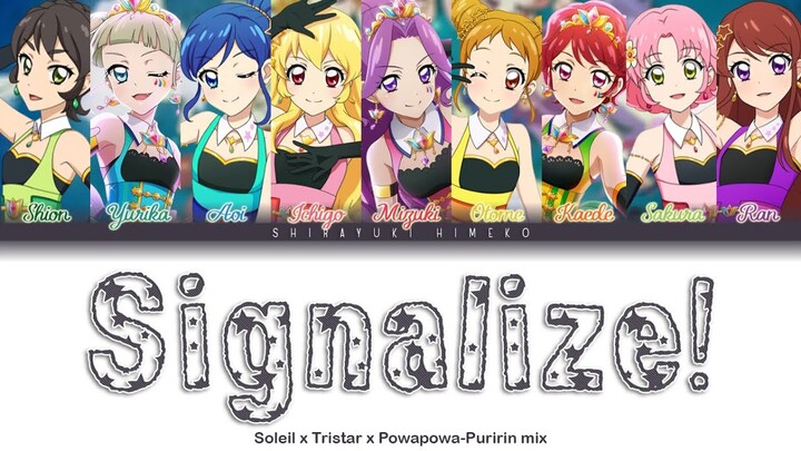 Signalize! | STAR☆ANIS mix | Full ROM / KAN / ENG Color Coded Lyrics