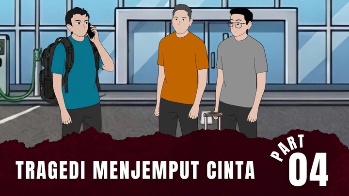 TRAGEDI MENJEMPUT CINTA Part 4