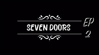 SEVEN DOORS EP 2