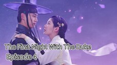 The First Night With The Duke | Episode 4 | EngSub