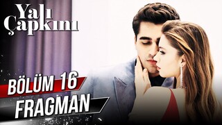 Yalı Çapkını 16. Bölüm Fragman