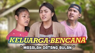 MASALAH DATANG BULAN - Keluarga Bencana - Sketsa Komedi ARYKAKUL BALI