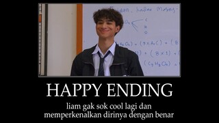 Ya sejujurnya gw gak tertarik kenal sama kalian Tapi Happy Ending...(Liam Ferdie Fernandes)