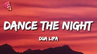 Dua Lipa - Dance The Night