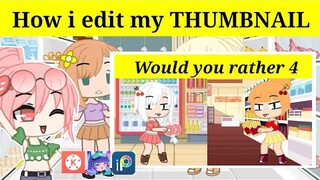🍒How i edit my THUMBNAIL//GC//Zuixxa🍒