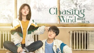 🇨🇳 EP. 3 | Chasing The Wind (2024) [Eng Sub]