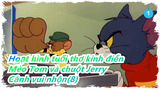 [Hoạt hình tuổi thơ kinh điển: Mèo Tom và chuột Jerry] Cảnh vui nhộn(8)_1