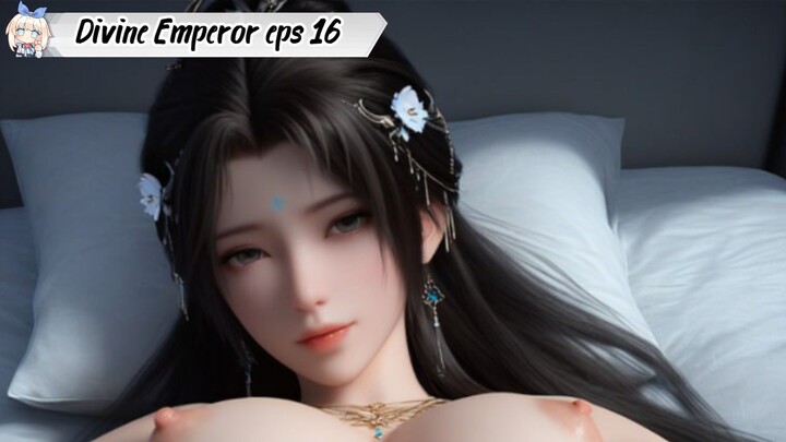 The Divine Emperor of Destiny episode 16