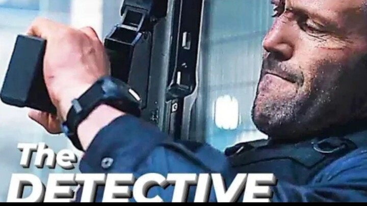 the DETECTIVE_Jason Statham_hollywood Blockbuster Action crime movie _HD