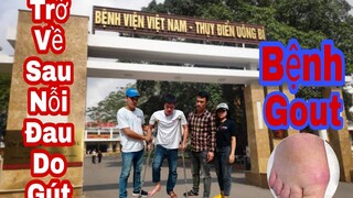 Team Săn Bắt Ẩm Thực Vùng Cao Đón Trần Thạch Vlogs Từ Bệnh Viện Về Sau Nỗi Đau Do Bệnh Gut Cấp Gout