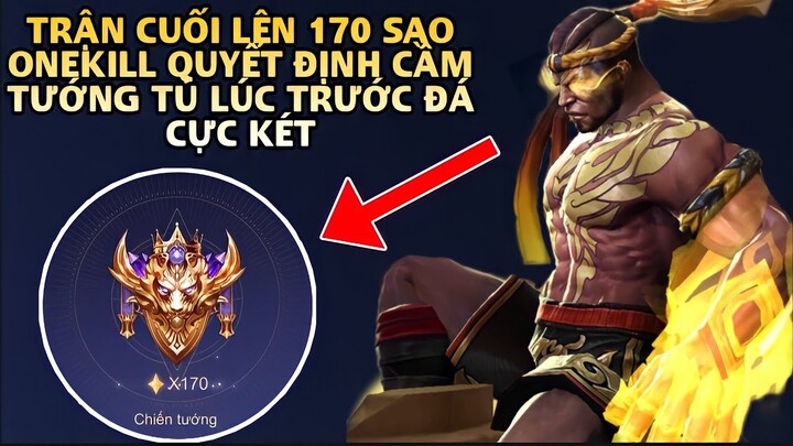 Trận Cuối Cùng Lên 170 Sao Onekill Quyết Định Mang Con Bài Tủ Lúc Trước Ra Đá Raz Cực Khét