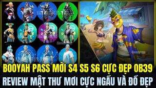 OB39 CHÍNH THỨC HÉ LỘ BOOYAH PASS MỚI S4 S5 S6 CỰC ĐẸP VÀ XỊN, REVIEW MẬT THƯ MỚI VÀ ĐỒ SỰ KIỆN HÈ