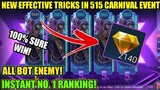 NEW! EFFECTIVE TRICKS IN 515 CARNIVAL EVENT STAGE 4 | AUTO WIN NO.1 RANK IN MOBILE LEGENDS