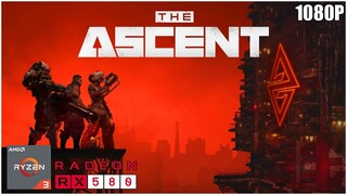 The Ascent | RYZEN 3 2200G + RX 580 8GB | 16GB RAM | ULTRA 1080P