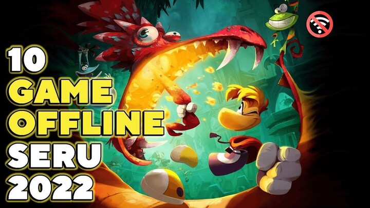 10 Game OFFLINE Terbaik 2022 -  Game yang mungkin kamu suka