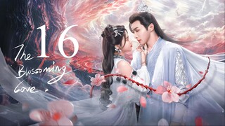 EP16 The Blossoming Love (2025)