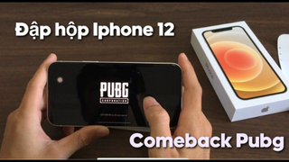 PUBG Mobile _ Đập hộp Iphone 12 và những bước comeback lại sau 6 tháng nghỉ game _ Phần 1
