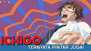 Bleach || Ichigo Ternyata Pintar Juga ❗❗