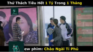 Review phim : Chào ngài tỷ phú (p4) #rvphimhaihuoc
