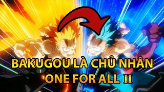 Giả Thuyết: Bakugou - Đệ Nhị One For All (My Hero Academia)