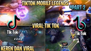 TIK TOK MOBILE LEGENDS TERBARU 2021 KEREN DAN VIRAL #PART2