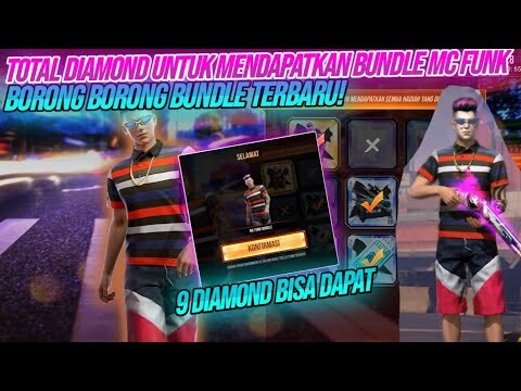 BORONG BUNDLE MC FUNK TERBARU BUNDLE KEREN FREE FIRE, CUMAN 9 DM BISA DAPAT!