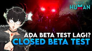 Register Close Beta ONCE HUMAN sudah dibuka loh !!