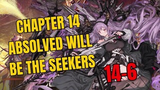 [14-6] Chapter Absolved Will Be The Seekers Arknights