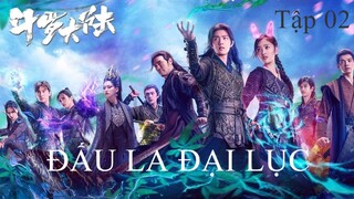 Đấu La Đại Lục - Tập 02 | Vietsub
