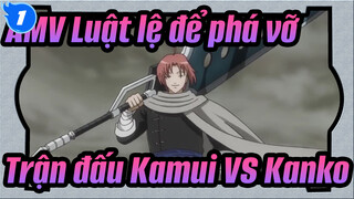 [AMV Luật lệ để phá vỡ] Trận đấu Kamui VS Kanko_1