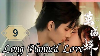 9  蓄谋已久的爱情 Xùmóu yǐ jiǔ de àiqíng [Long Enduring Affection]... 🇨🇳