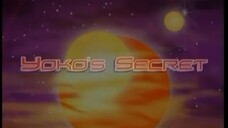 Team Galaxy Eps #6 [Yoko’s Secret]
