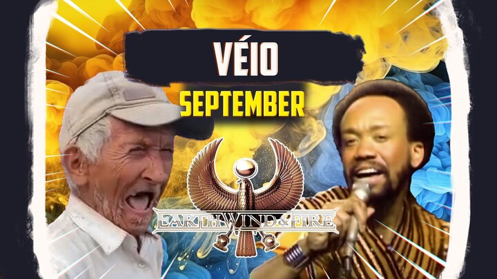 VÉIO CANTANDO SEPTEMBER