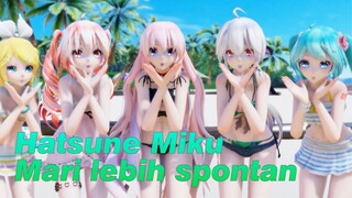 Hatsune Miku
Mari lebih spontan