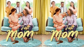Just Mom - Full Movie (2022)