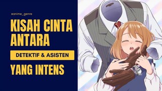Ketika Detektif dan Asisten Sering Menghabiskan Waktu Bersama, Perasaan Cinta Mulai Tumbuh! 🥹❤️