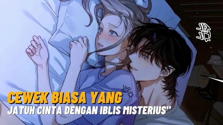 Kisah cewe biasa yang terjerat cinta dengan iblis misterius