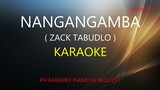 NANGANGAMBA ( ZACK TABUDLO ) PH KARAOKE PIANO by REQUEST (COVER_CY)
