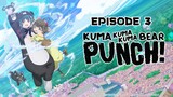 Kuma Kuma Kuma Bear Punch! Season 2 - Episode 3 (English Sub)