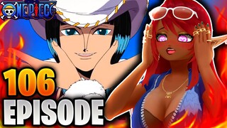 SHE IS SO PERFECT! | One Piece Episode 106 Reaction