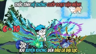 Thức Tỉnh Hệ Thống Cướp Đoạt Vận Mệnh Khi Xuyên Không Đến Đấu La Đại Lục Tập 6 - 10 | Verse Review