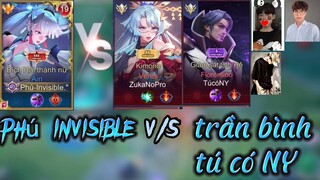 Phú invisible. Đối Đầu Tú Có NY Và Trần Bình Part 2.