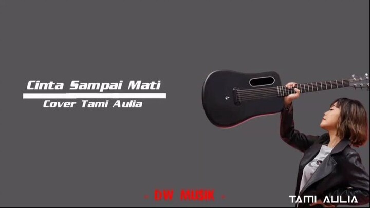 CINTA SAMPAI MATI  KANGEN BAND COVER TAMI AULIA  LYRIC