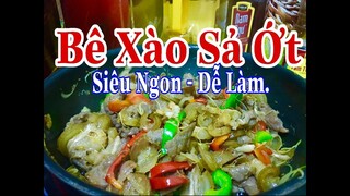 [Ẩm Thực Hà Nội] CÁCH LÀM BÊ XÀO SẢ ỚT SIÊU NGON CỰC ĐƠN GIẢN TẠI NHÀ