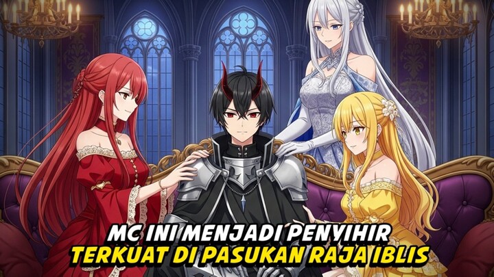 MC OVERPOWER MENJADI PENYIHIR TERKUAT DI PASUKAN RAJA IBLIS!!